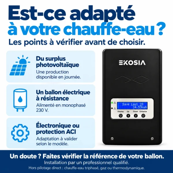 Les trois points à vérifier avant d'acheter : du surplus photovoltaïque, un ballon électrique à résistance en 230 V monophasé, thermostat électronique ou protection ACI